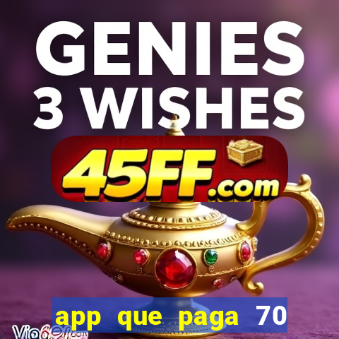 app que paga 70 reais para se cadastrar 2023